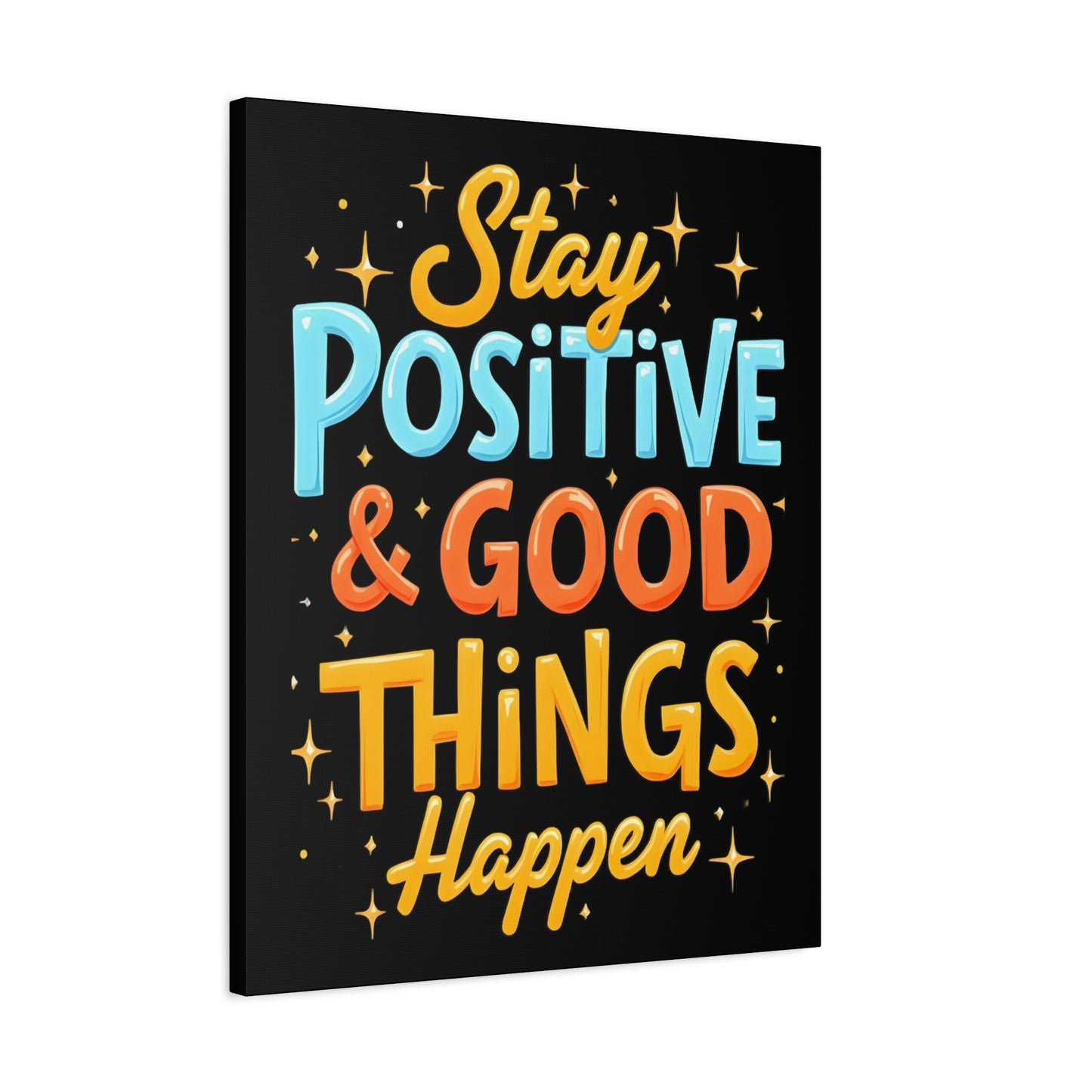 Positive Vibes Canvas Art - Stay Positive & Good Things Happen - Graffiti