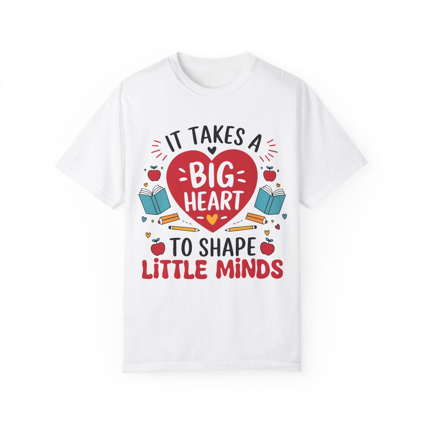 Teacher Appreciation T-Shirt - It Takes a Big Heart to Shape Little Minds, Gift for Educators, Back to School, Cute Teacher Shirt, Classroom - Graffiti