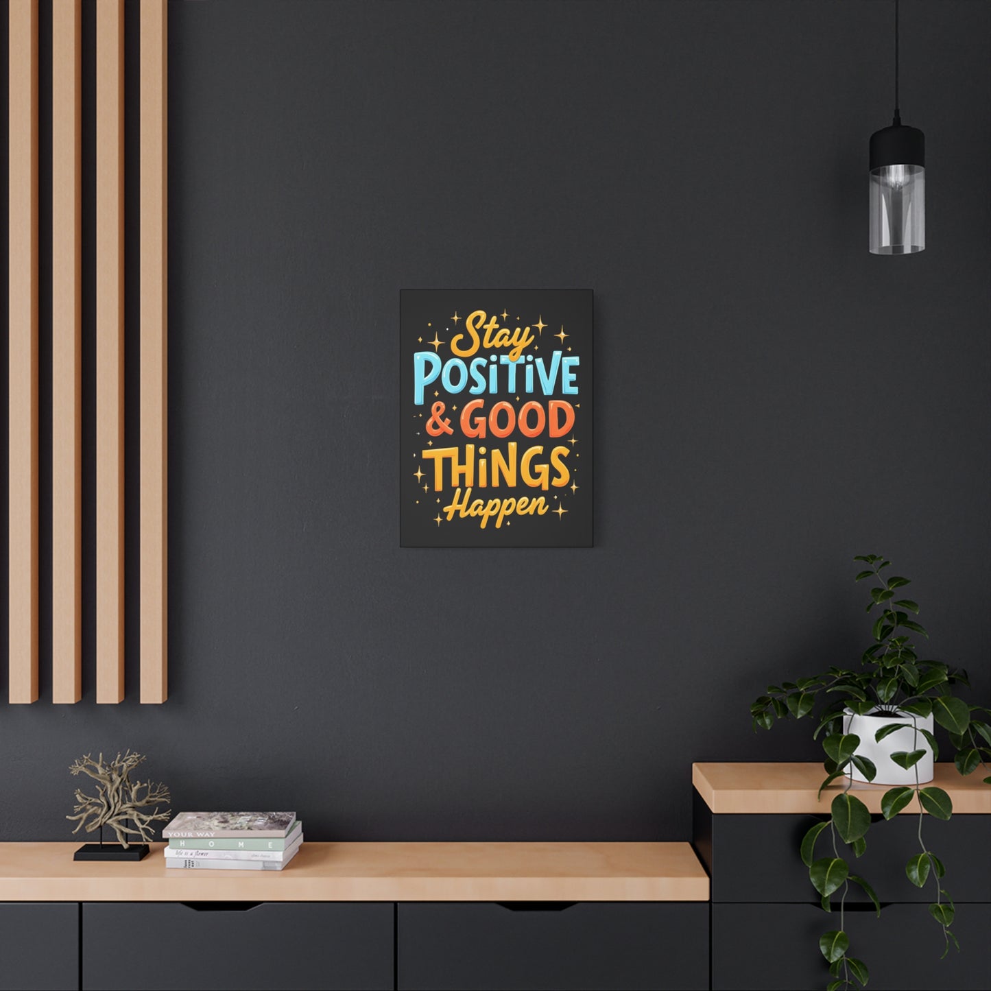 Positive Vibes Canvas Art - Stay Positive & Good Things Happen - Graffiti