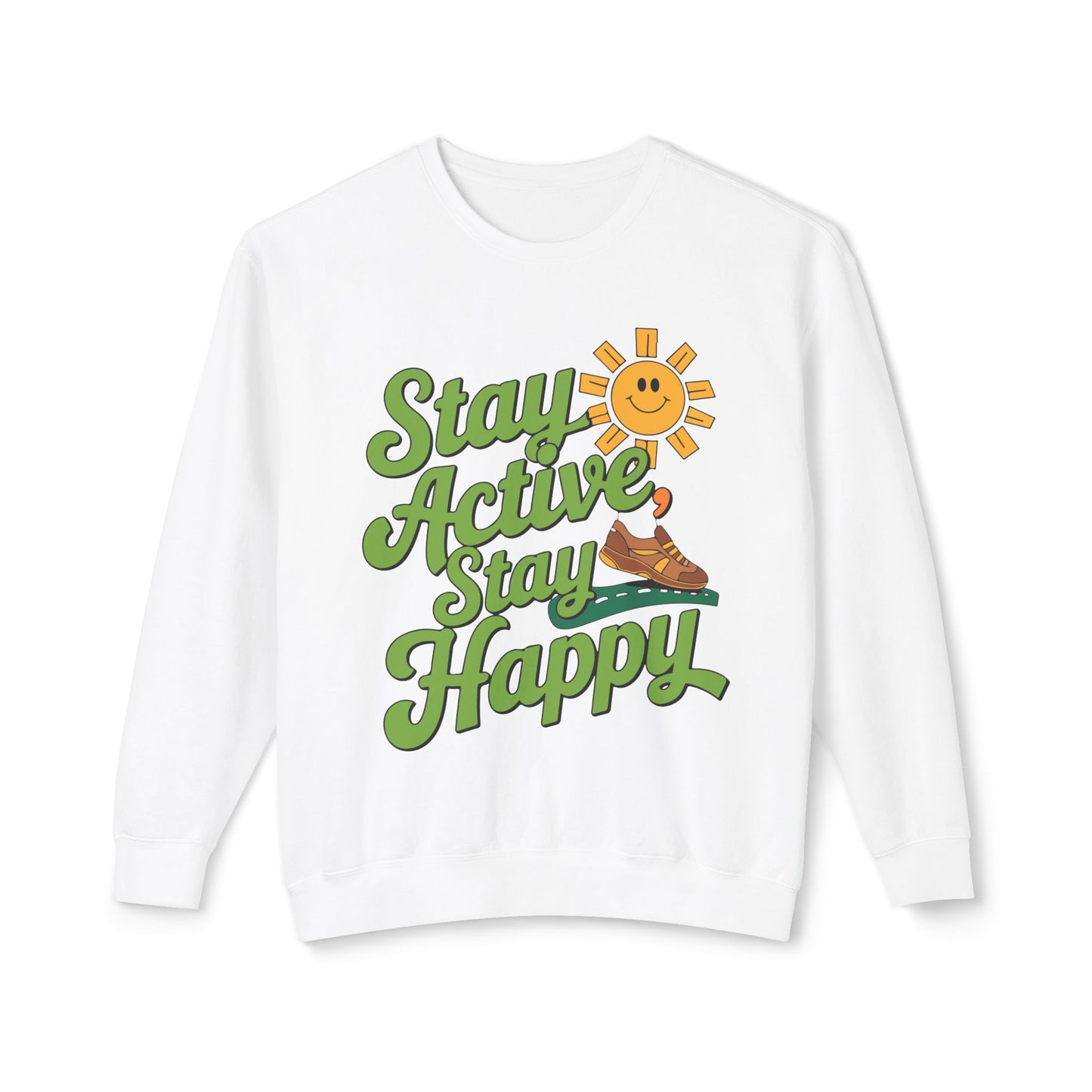 Motivational Stay Active Stay Happy Women Sweatshirt - Graffiti