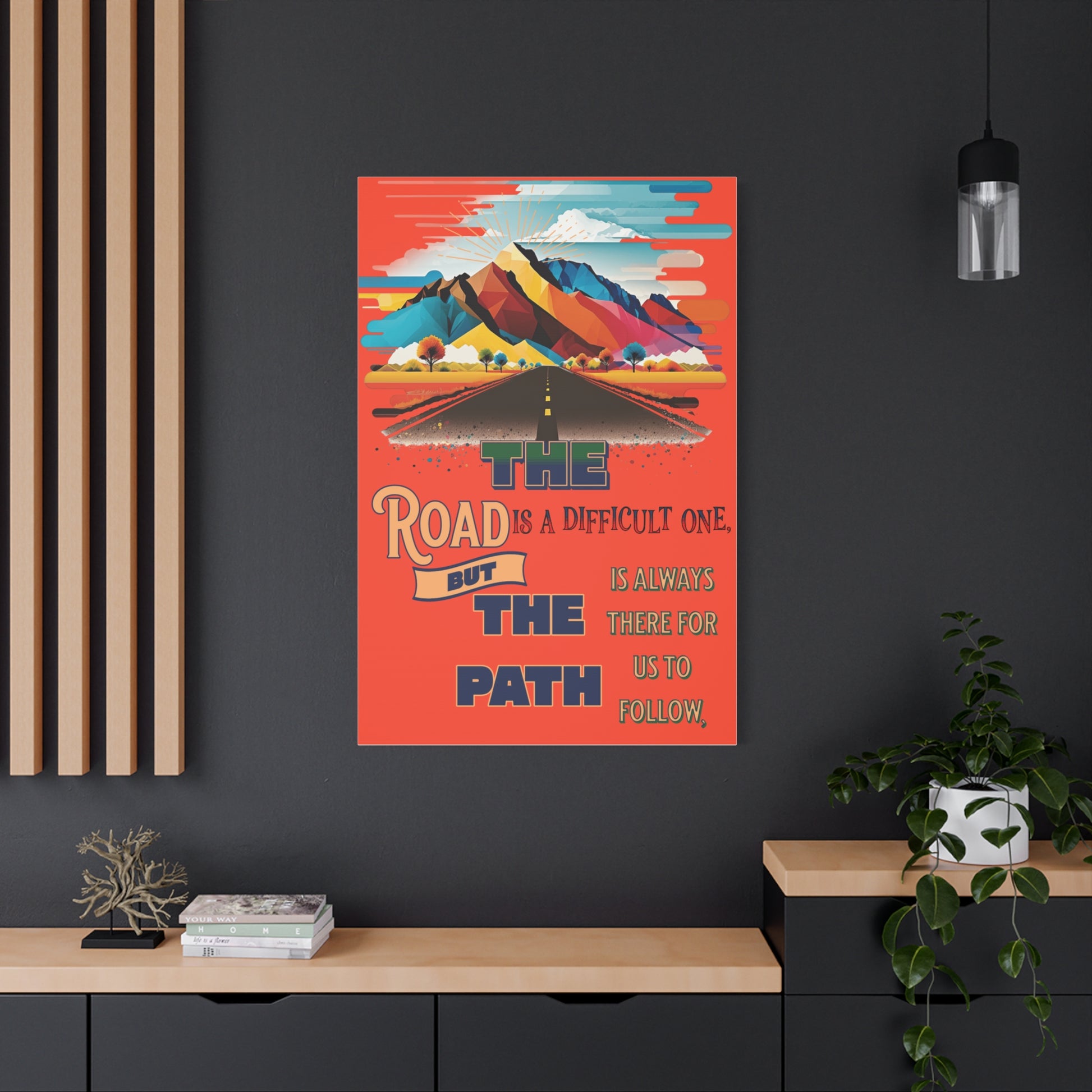 Inspirational Canvas Wall Art - The Road is Difficult One, but The Path is Always There - Graffiti