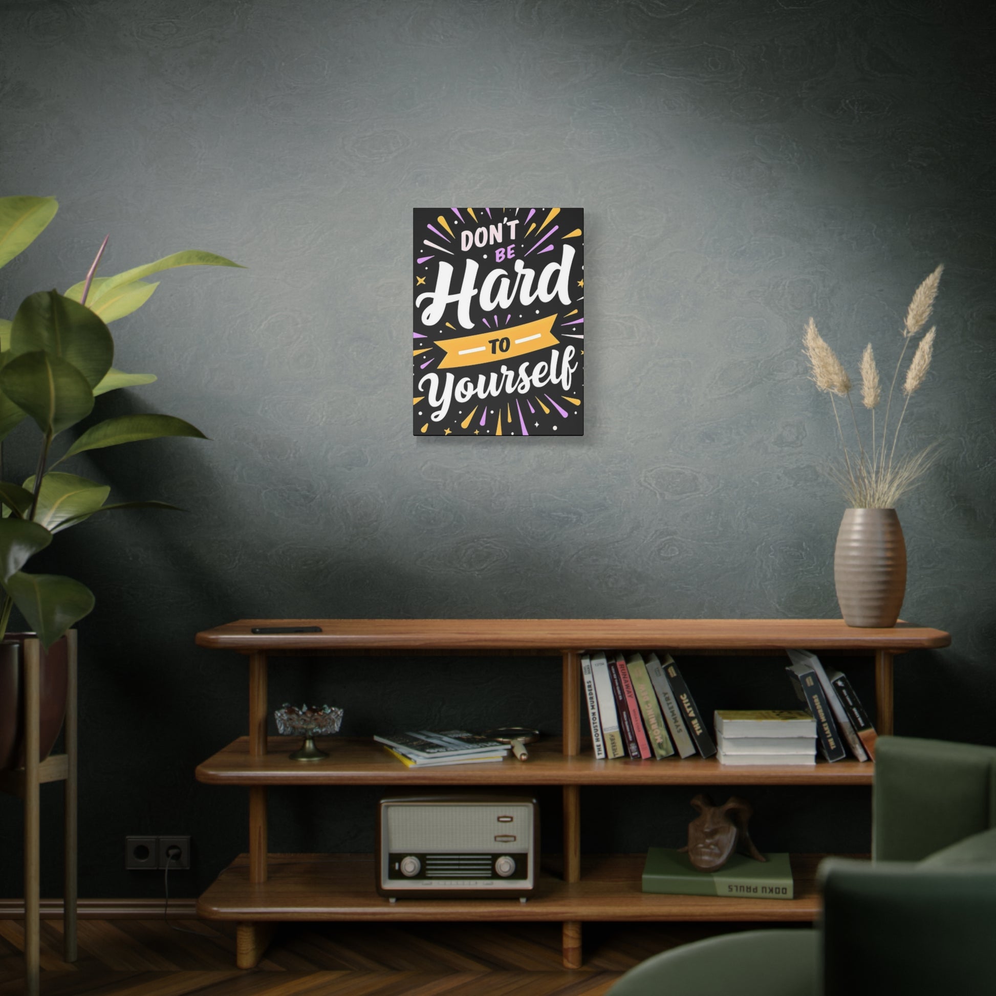 Motivational Wall Art - Don't Be Hard to Yourself - Positive Quote Canvas Print - Graffiti