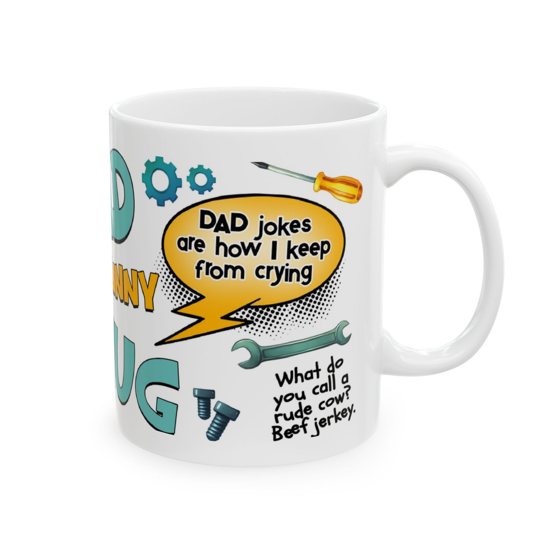 Funny Dad Mug 11oz – Perfect Gift for Father's Day & Every Day! - Graffiti