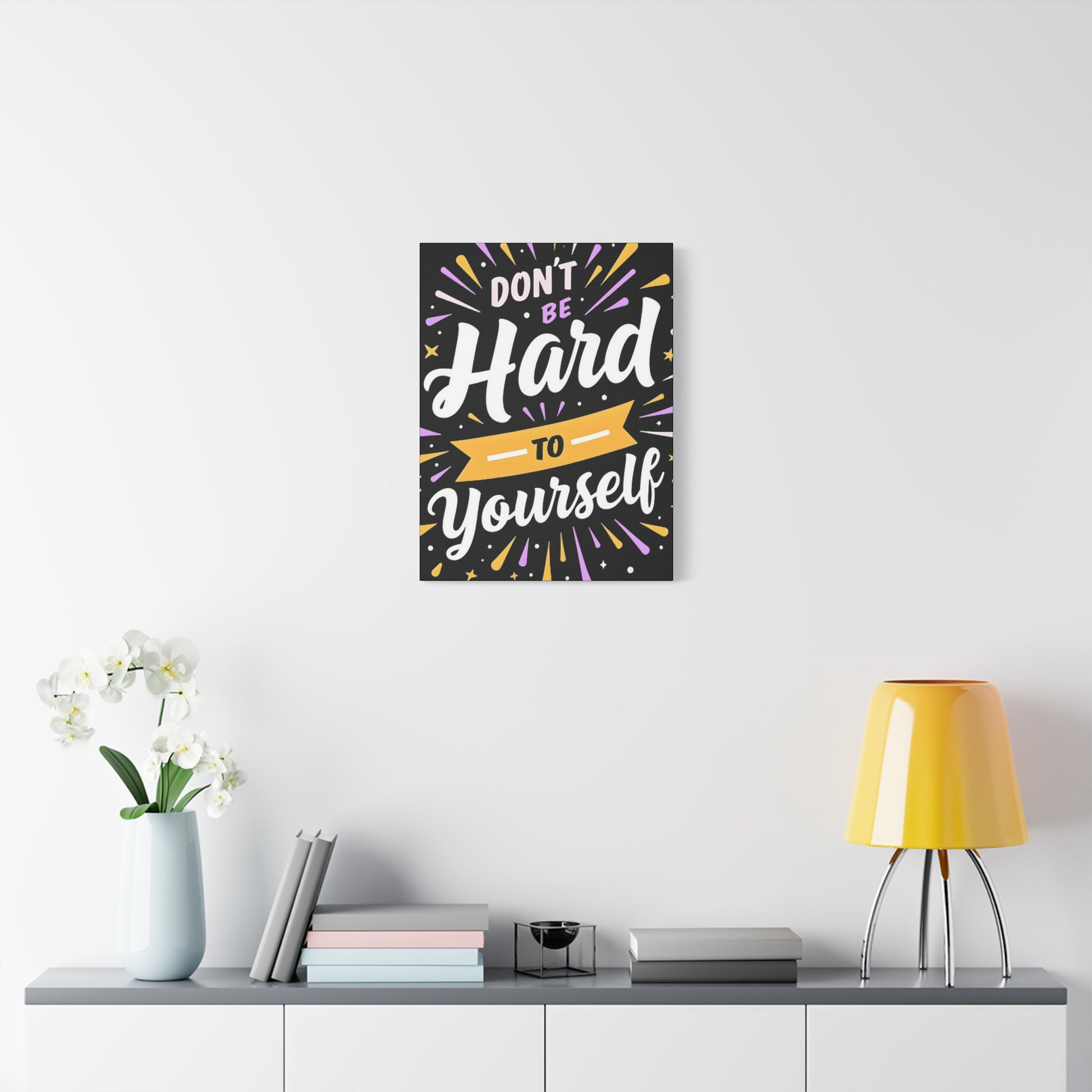 Motivational Wall Art - Don't Be Hard to Yourself - Positive Quote Canvas Print - Graffiti