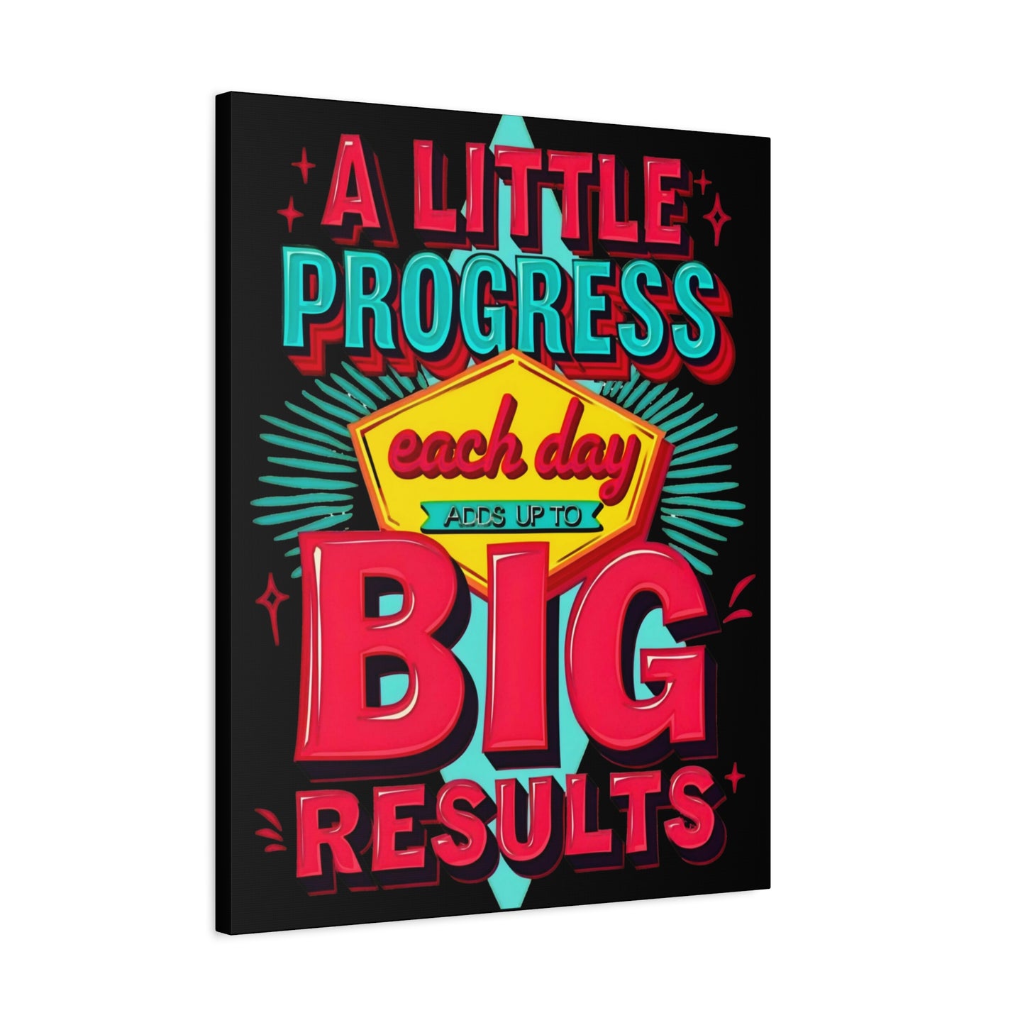 Motivational Wall Art - "A Little Progress Each Day Adds Up to Big Results" Canvas - Graffiti