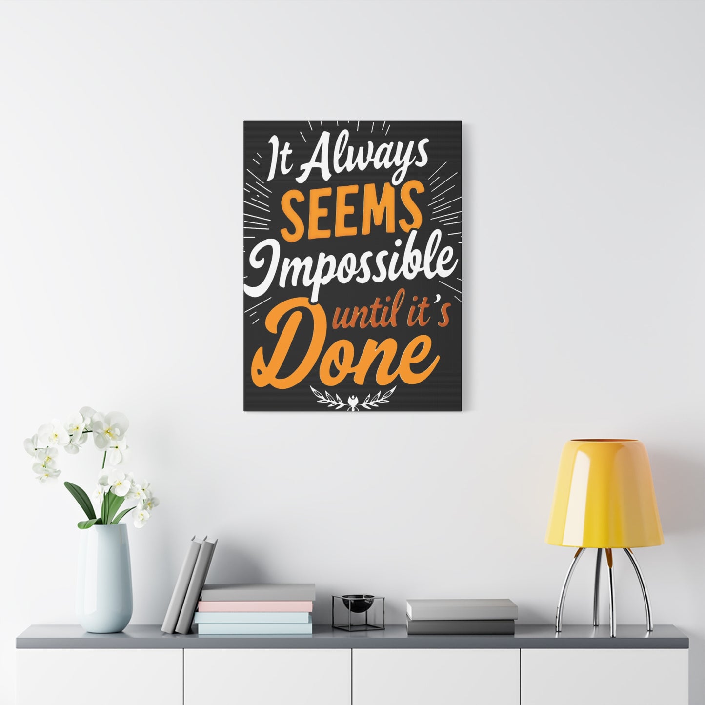 Inspirational Wall Art - 'It Always Seems Impossible Until It’s Done' Canvas - Graffiti