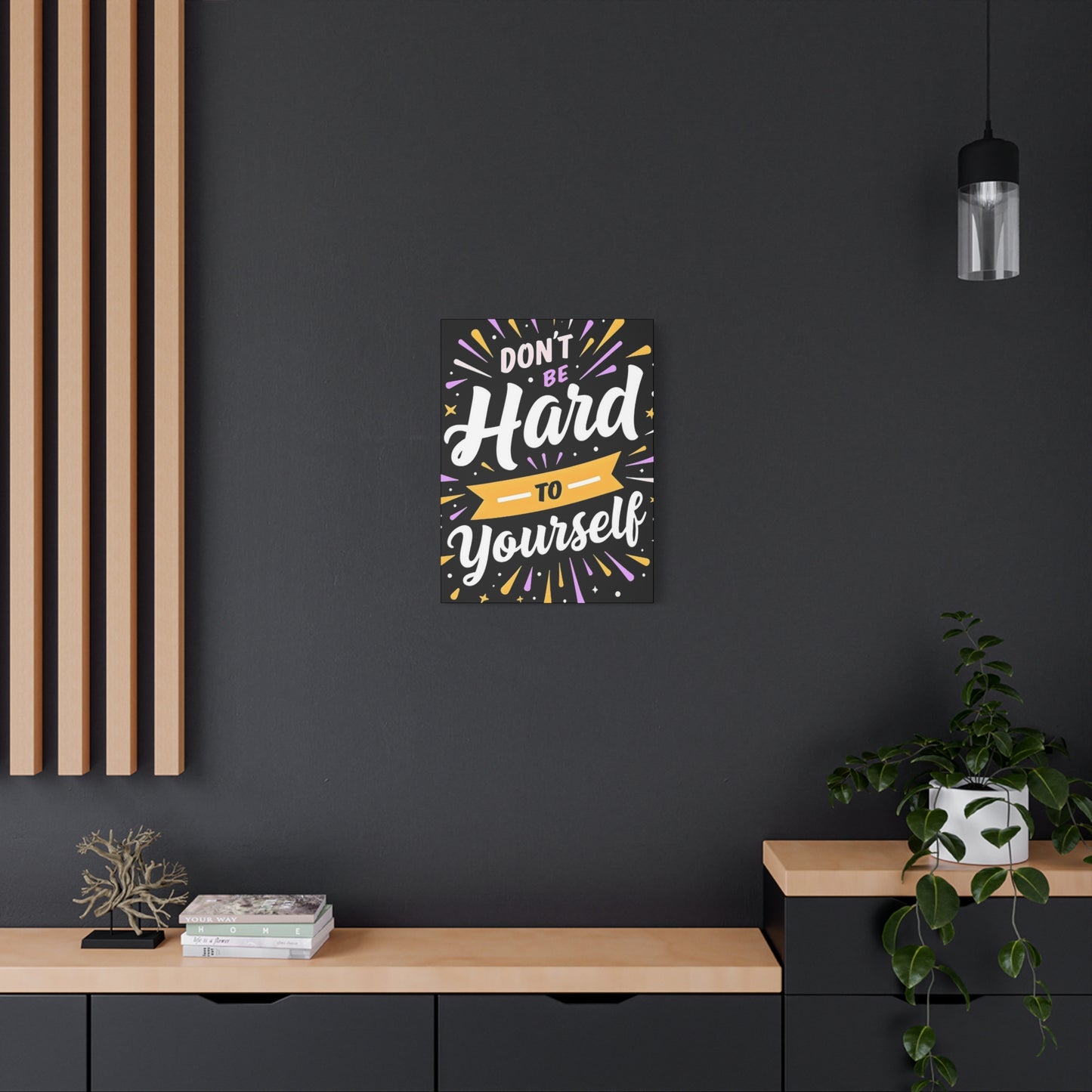 Motivational Wall Art - Don't Be Hard to Yourself - Positive Quote Canvas Print - Graffiti