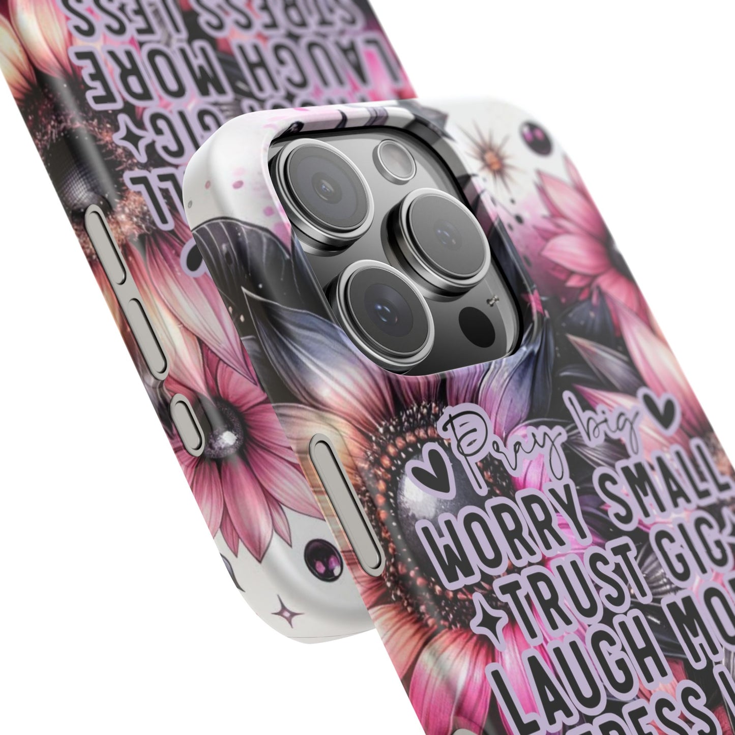 Inspirational Snap Case with Floral Design - 'Pray Big, Worry Small' - Graffiti