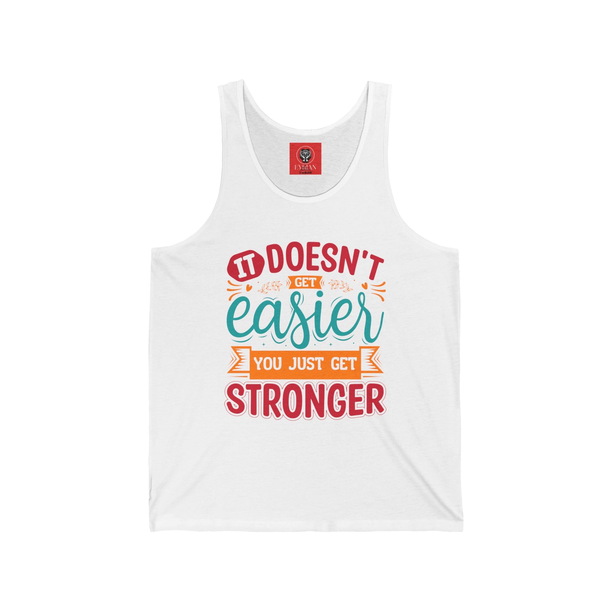 Motivational Unisex Jersey Tank: 'It Doesn't Get Easier, You Just Get Stronger' - Graffiti