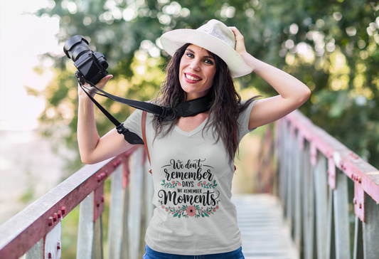 Women V-Neck Tee - We Don't Remember Days But We Remember Moments - Graffiti